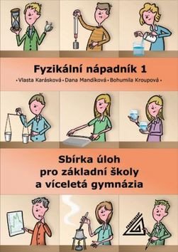 Fyzikální nápadník 1 - sbírka úloh pro základní školy a víceletá gymnázia