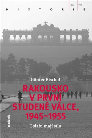 Rakousko v první studené válce 1945 - 1955