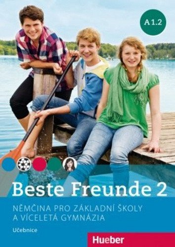 Beste Freunde A1.2: Němčina pro základní školy a víceletá gymnázia - Učebnice