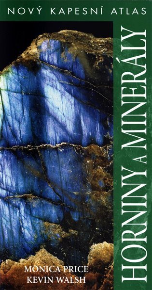 Horniny a minerály - Nový kapesní atlas