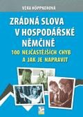 Zrádná slova v hospodářské němčině - 100 nejčastějších chyb a jak je napravit