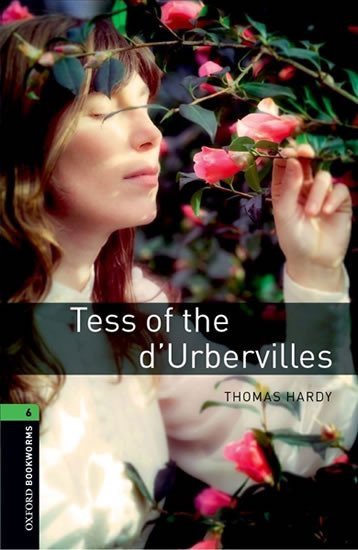 Oxford Bookworms Library 6 Tess of the d´Urbervilles (New A/W) (New Edition)