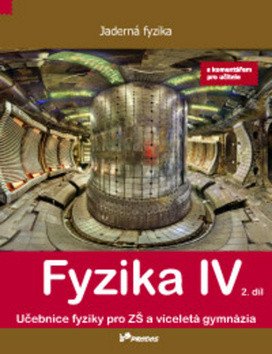 Fyzika IV – 2. díl s komentářem pro učitele