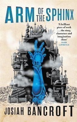 Arm of the Sphinx : Book Two of the Books of Babel