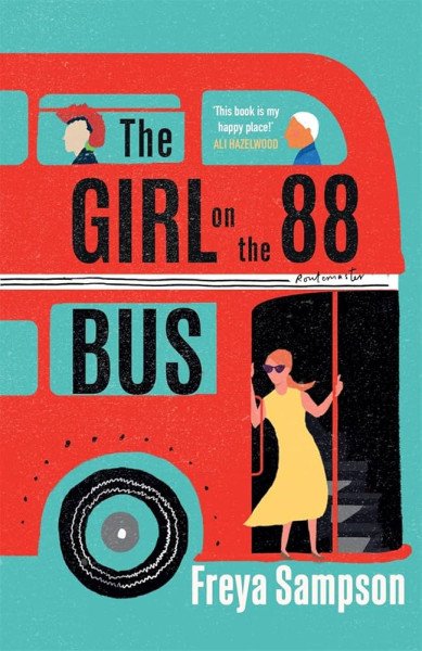 The Girl on the 88 Bus : ´This book is my happy place!´ Ali Hazelwood