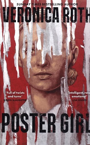Poster Girl: a haunting dystopian mystery from the author of Chosen Ones
