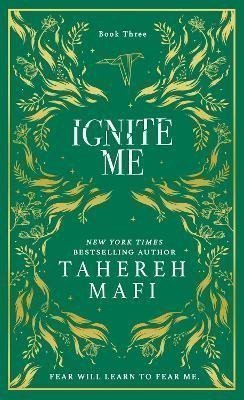 Ignite Me (Shatter Me 3)