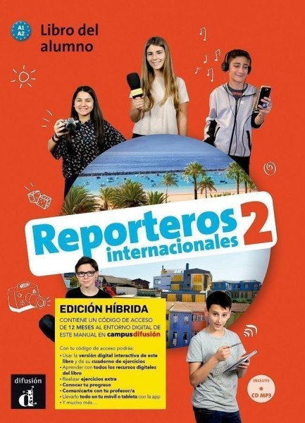 Reporteros internacionales 2 (A1-A2) - Edición híbrida Libro del alumno + Campus (12 meses)