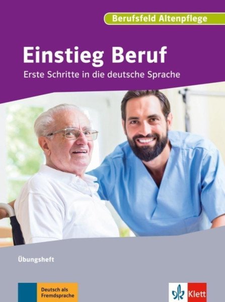 Einstieg Beruf - Berufsfeld Pflege