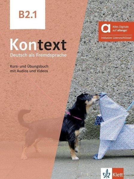 Kontext 2 (B2.1) – Hybride Ausgabe – Kurs./Übungsbuch Teil 1 + MP3/Video allango.net + Liz