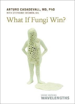 What If Fungi Win?