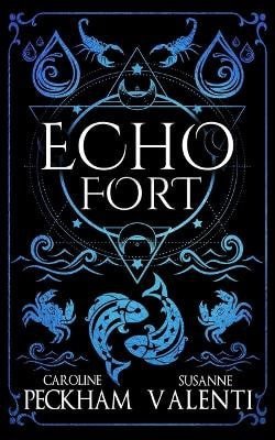 Echo Fort (Book 2 in the Sins of the Zodiac Series)
