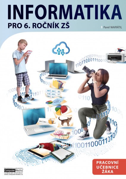 Informatika pro 6. ročník ZŠ - Pracovní učebnice žáka