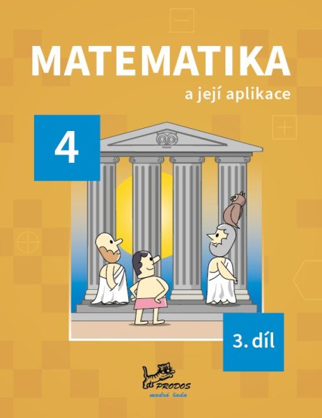 Matematika a její aplikace pro 4. ročník - 3. díl