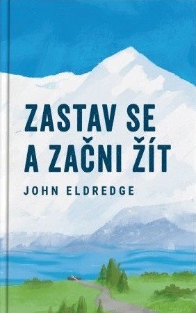 Zastav se a začni žít