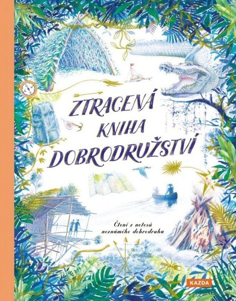 Ztracená kniha dobrodružství - Čtení z notesů neznámého dobrodruha