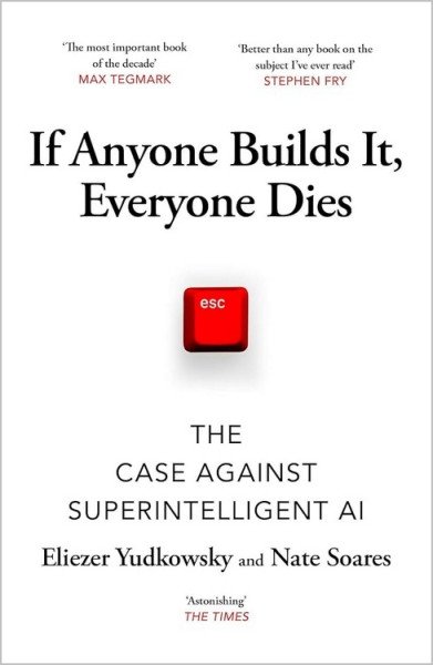 If Anyone Builds It, Everyone Dies