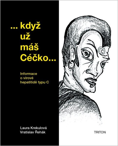Když už máš Céčko - Informace o virové hepatitidě typu C