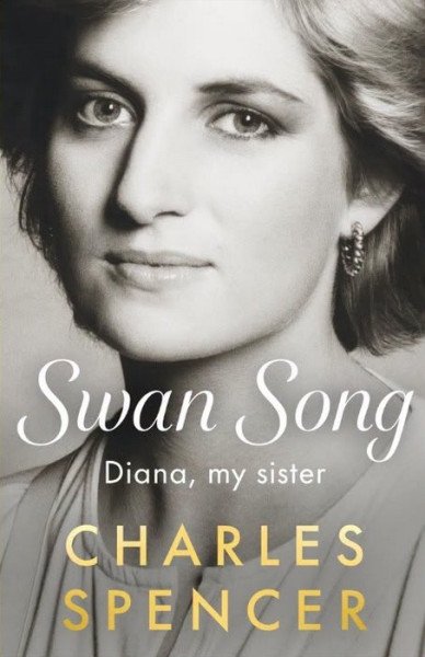 Swan Song: Diana, My Sister