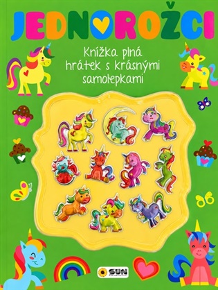 JEDNOROŽCI - Kniha plná hrátek a aktivit s 3D samolepkami