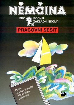 Němčina pro 9. ročník ZŠ - Pracovní sešit