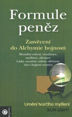 Formule peněz - Zasvěcení do Alchymie hojnosti