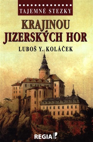 Tajemné stezky - Krajinou Jizerských hor