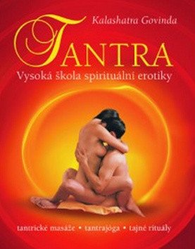 Tantra - Vysoká škola spirituální erotiky