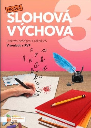 Hravá slohová výchova 3 - Pracovní sešit