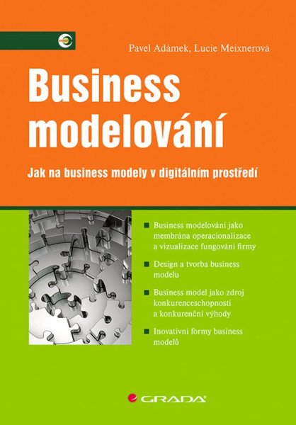 Business modelování - Jak na business modely v digitálním prostředí