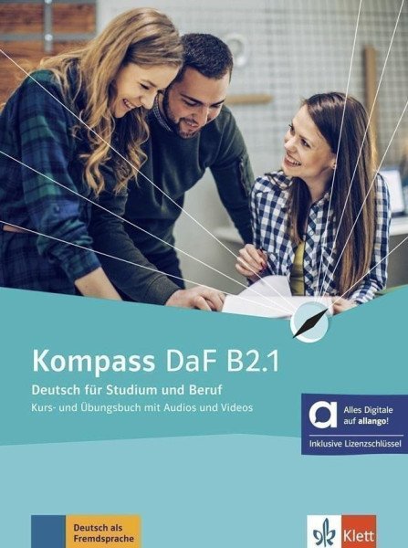 Kompass DaF B2.1 - Hybride Ausgabe - Kurs./Übungsbuch Teil 1+ MP3/Video allango.net + Lize