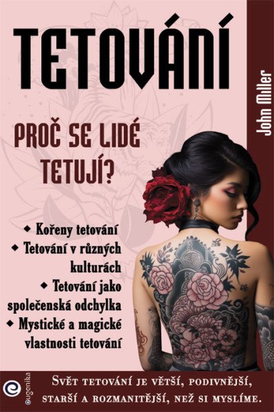 Tetování - Proč se lidé tetují?
