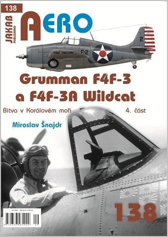 AERO 138 Grumman F4F-3 a F4F-3A Wildcat - Bitva v Korálovém moři 4. část