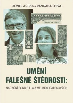 Umění falešné štědrosti - Nadace Billa a Melindy Gatesových