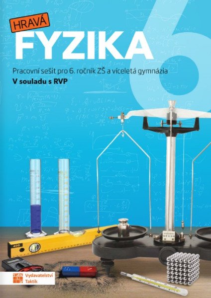 Hravá fyzika 6 - pracovní sešit (nová řada) RVP
