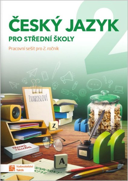 Český jazyk 2 - pracovní sešit pro SŠ