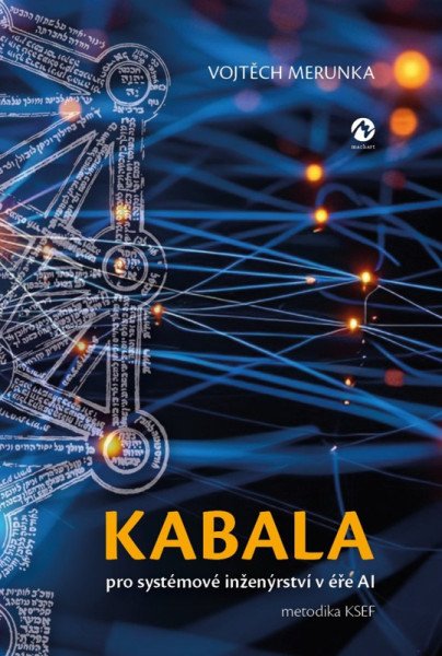 Kabala pro systémové inženýrství v éře AI (metodika KSEF)