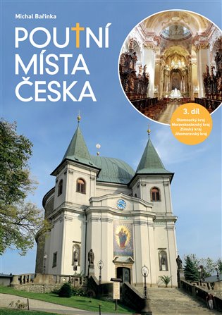 Poutní místa Česka 3.