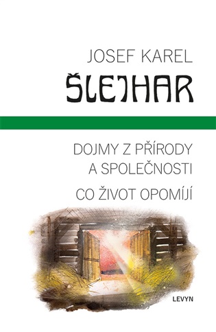 Dojmy z přírody a společnosti / Co život opomíjí