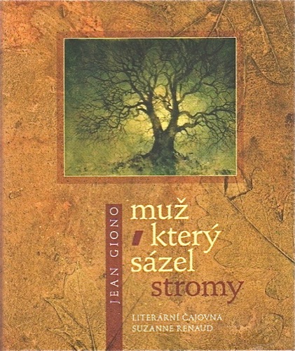 MUŽ,KTERÝ SÁZEL STROMY - MALÉ VYDÁNÍ - Obrázek 2