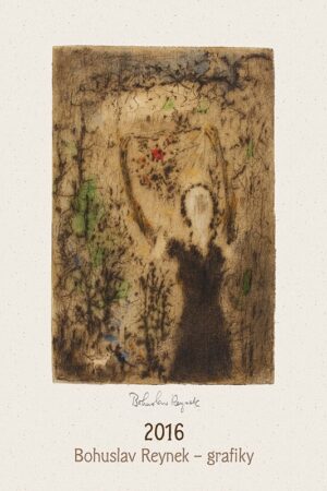 BOHUSLAV REYNEK GRAFIKY 2016 - NÁSTĚNNÝ KALENDÁŘ 230 X 335 MM