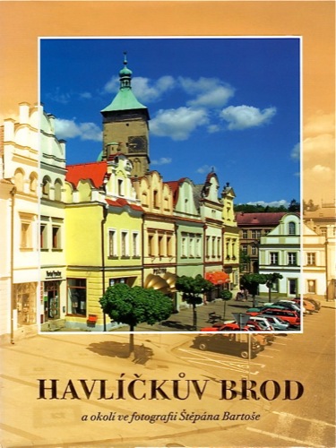 HAVLÍČKŮV BROD A OKOLÍ VE FOTOGRAFII