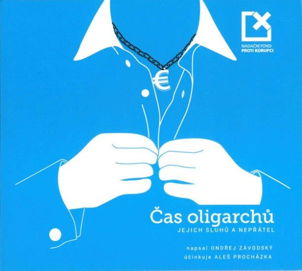 CD Čas oligarchů, jejich sluhů a nepřátel - audiokniha