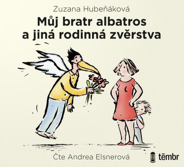 CD Můj bratr albatros a jiná rodinná zvěrstva - audiokniha