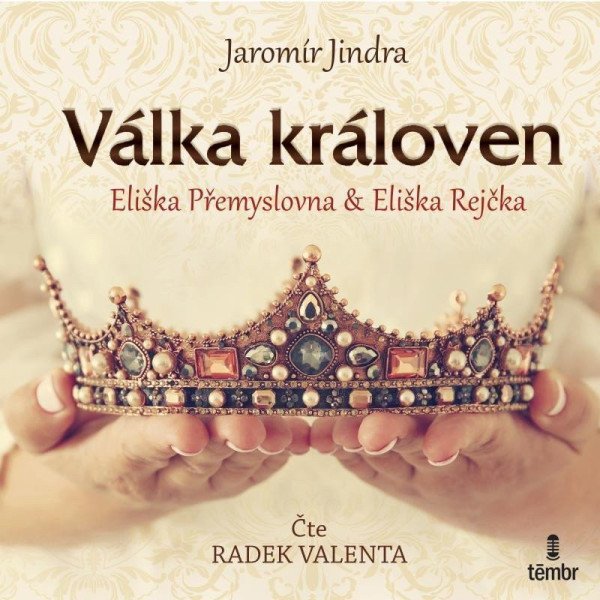 CD Válka královen - Eliška Přemyslovna a Eliška Rejčka - audiokniha