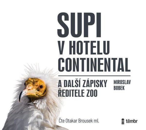 CD Supi v hotelu Continental a další zápisky ředitele zoo - audiokniha