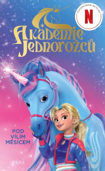 Akademie jednorožců: Pod Vílím měsícem