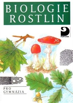 Biologie rostlin pro gymnázia