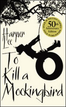 To Kill a Mockingbird, 50th Anniversary Edition