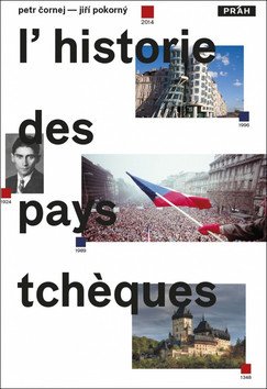 Stručné dějiny českých zemí / L´Histoire des pays Tschéques